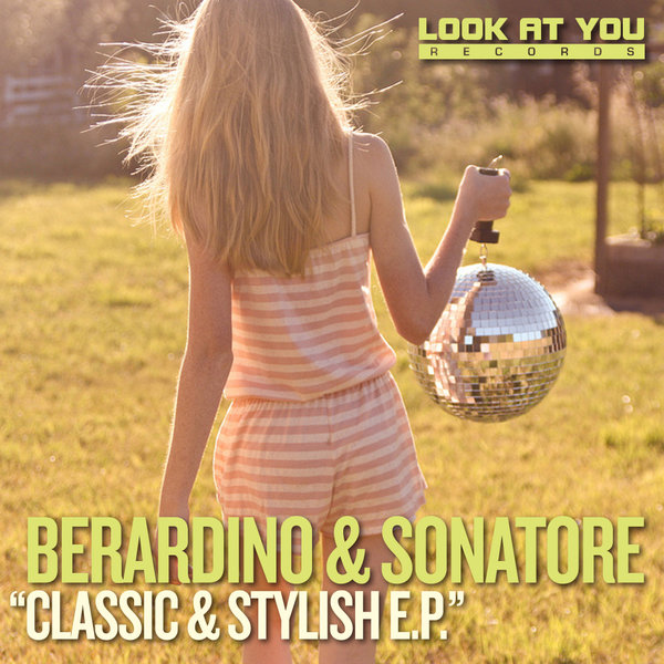 Berardino & Sonatore - Classic & Stylish E.P.