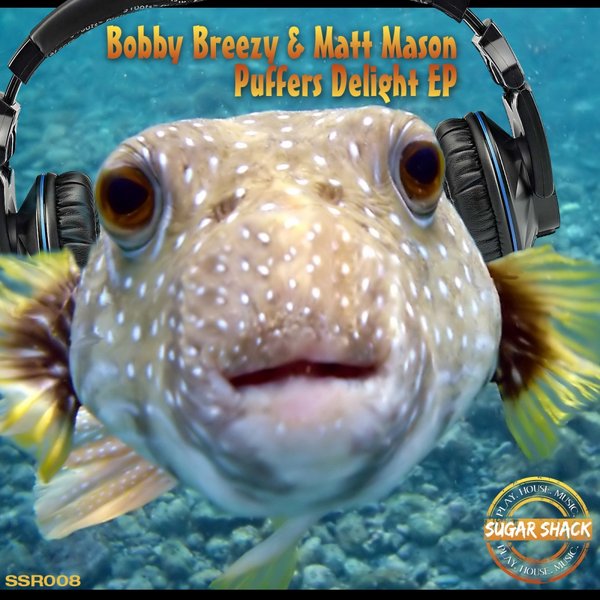 Bobby Breezy & Matt Mason - Puffers Delight EP