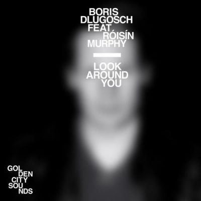 00-Boris Dlugosch feat. Roisin Murphy-Look Around You 4250117630270-2013--Feelmusic.cc