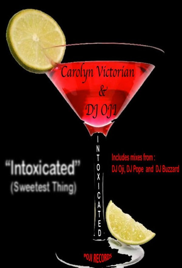 Carolyn Victorian & DJ Oji - Intoxicated