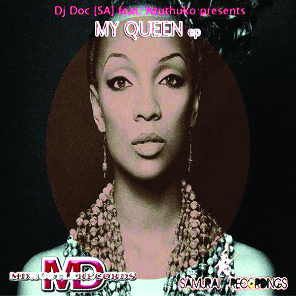DJ Doc feat. Ntuthuko - My Queen