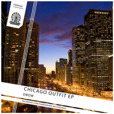 00-Dbow-Chicago Outfit EP FWR056-2013--Feelmusic.cc
