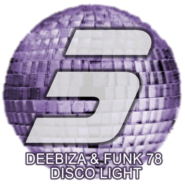 Deebiza & Funk 78 - Disco Light