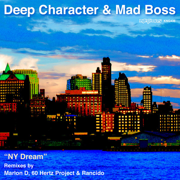 Deep Character & Mad Boss - NY Dream