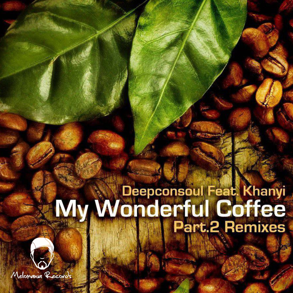 Deepconsoul feat. Khanyi - My Wonderful Coffee EP Part.2 Remixes