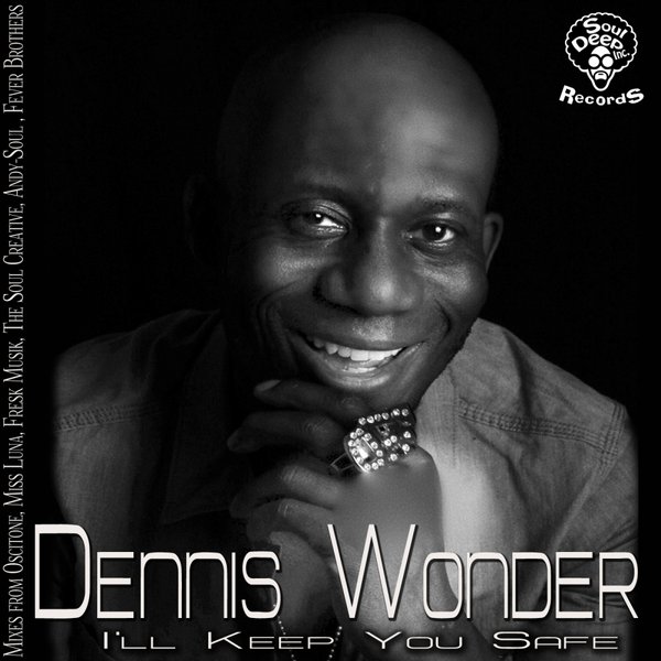 Dennis Wonder - I'll Keep You Safe