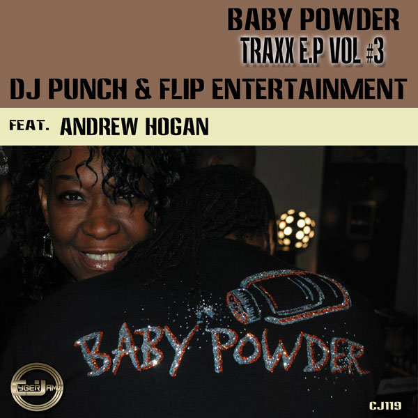 Dj Punch & Flip Entertainment - Baby Powder Traxx E.P Vol # 3