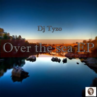 00-Dj Tyzo-Over The Sea EP T.A.M020-2013--Feelmusic.cc