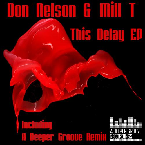 Don Nelson & Mill T - This Delay EP