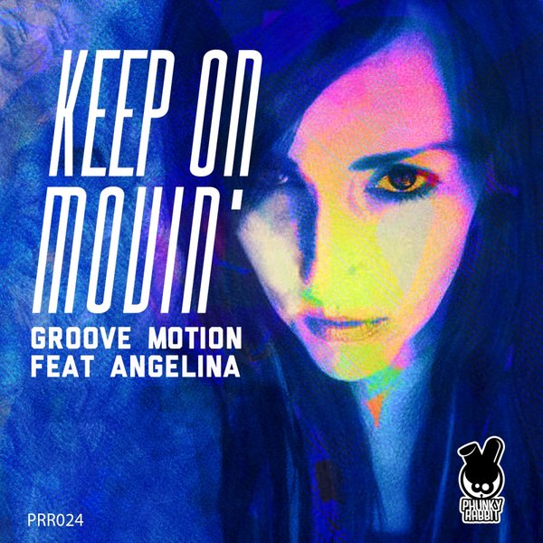 Groove Motion feat. Angelina - Keep On Movin'