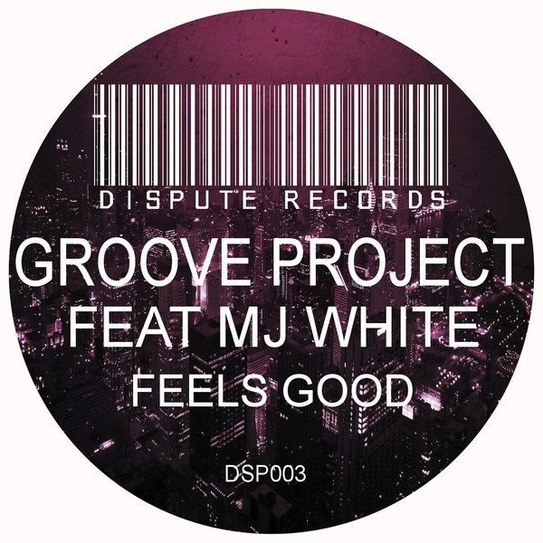 Groove Project feat. Mj White - Feels Good