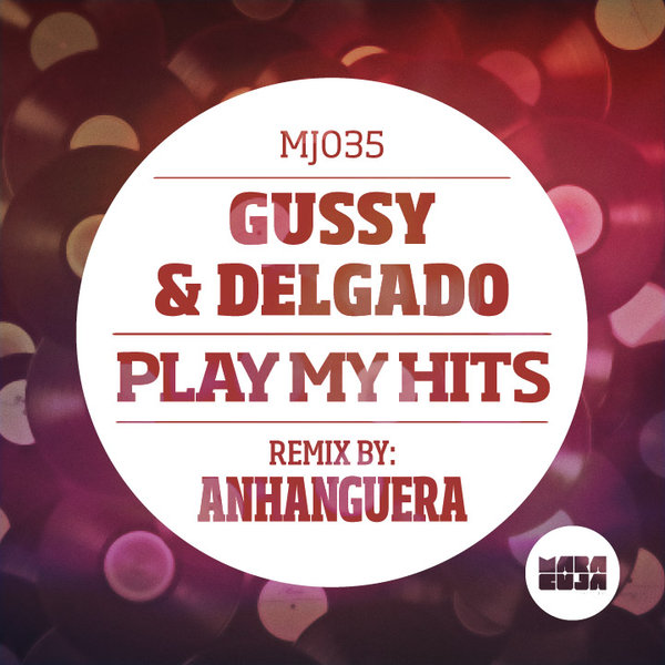 Gussy & Delgado - Play My Hits