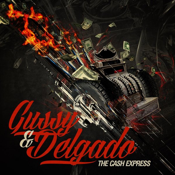 Gussy & Delgado - The Cash Express