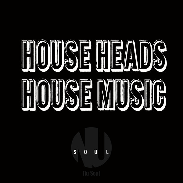 House Heads - House Music