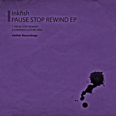 00-Inkfish-Pause Stop Rewind EP INK136-2013--Feelmusic.cc
