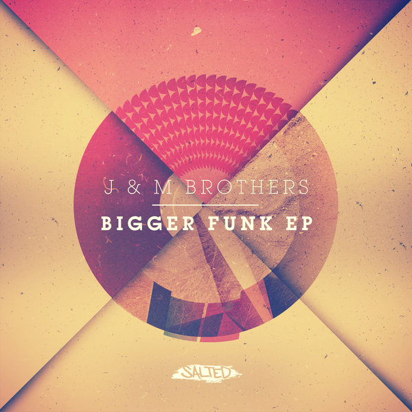 J&M Brothers - Bigger Funk EP