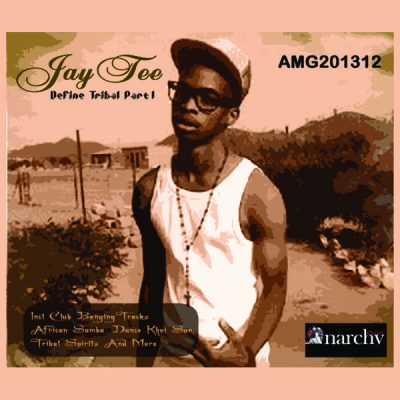 00-Jay Tee-Define Tribal Part 1 AMG029-2013--Feelmusic.cc