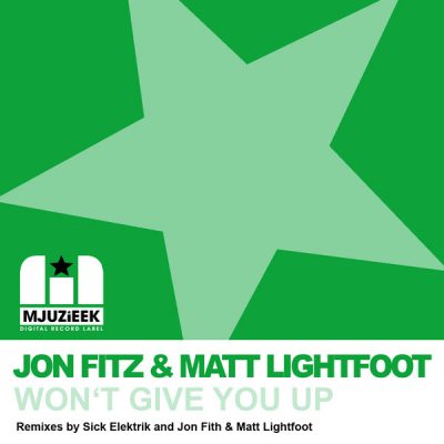 00-Jon Fitz & Matt Lightfoot-Won't Give You Up MJUZIEEK111-2013--Feelmusic.cc