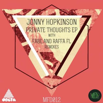 00-Jonny Hopkinson-Private Thoughts EP MFD0012-2013--Feelmusic.cc