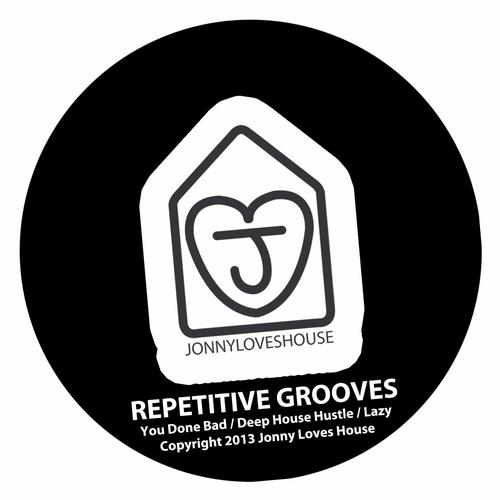 Jonny Loves House - Repetitive Grooves