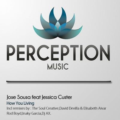 00-Jose Sousa feat. Jessica Custer-How You Living PM119-2013--Feelmusic.cc