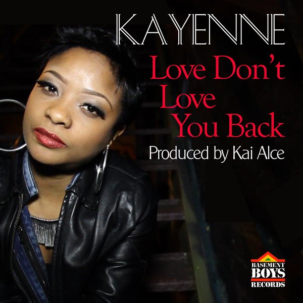 Kayenne - Love Don't Love You Back