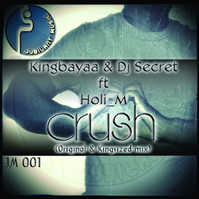 00-Kingbayaa & Dj Secret feat. Holi M-Crush JM001-2013--Feelmusic.cc