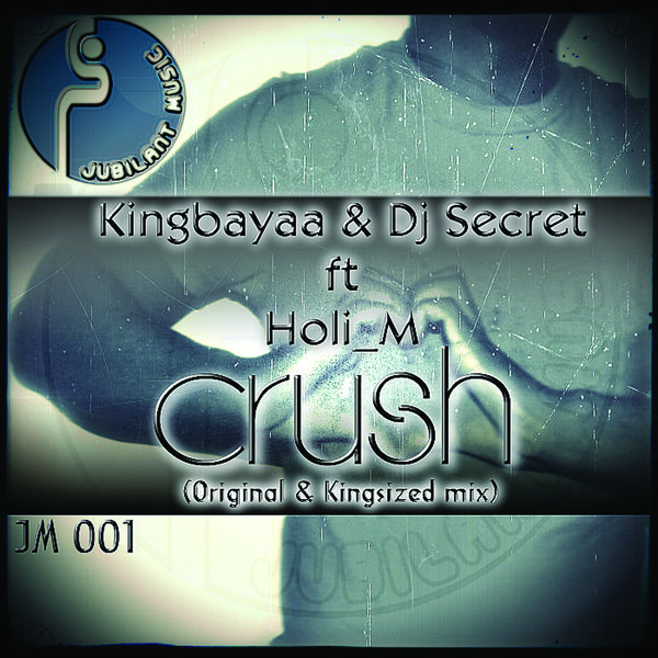 Kingbayaa & Dj Secret feat. Holi M - Crush