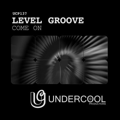 00-Level Groove-Come On UCP137-2013--Feelmusic.cc