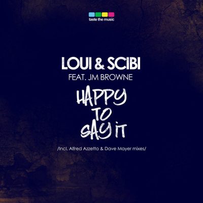 00-Loui & Scibi feat J.m.browne-Happy To Say It TTM006-2013--Feelmusic.cc