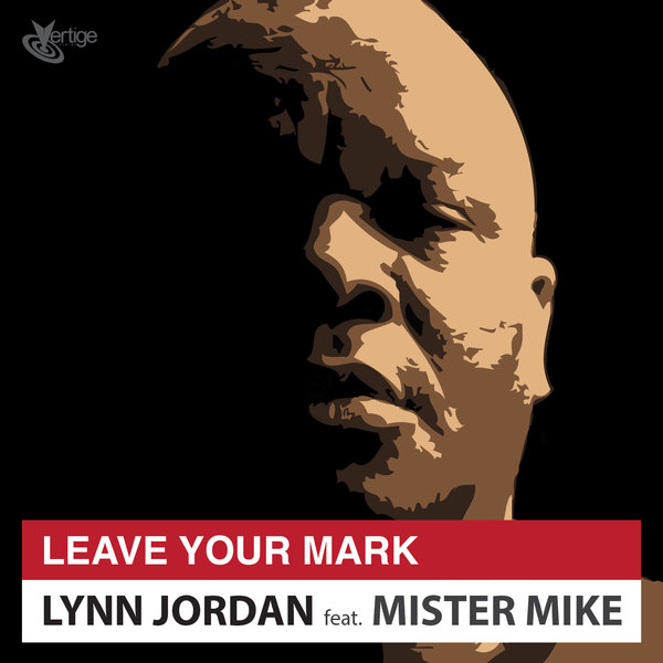Lynn Jordan feat. Mr Mike - Leave Your Mark