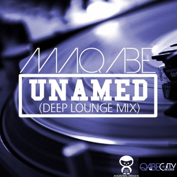Maqabe - Unamed (Deep Lounge Mix)