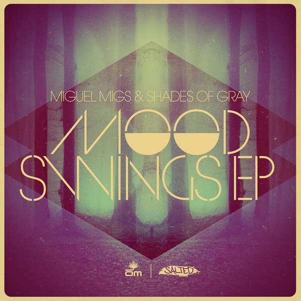 Miguel Migs & Shades Of Gray - Mood Swings EP