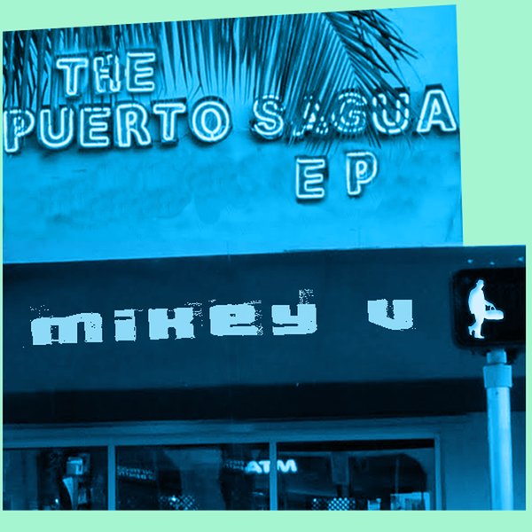 Mikey V - The Puerto Sagua Ep