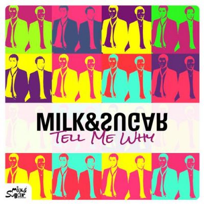 00-Milk & Sugar-Tell Me Why (Remixes) MSR158 -2013--Feelmusic.cc