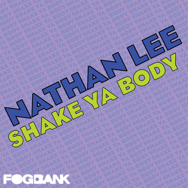 Nathan Lee - Shake Ya Body