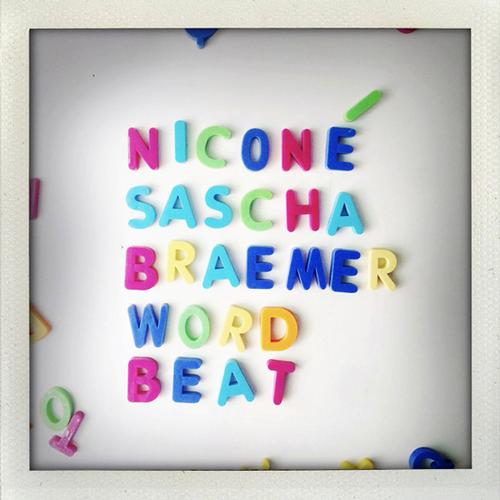 Nicone and Sascha Braemer - Wortbeat