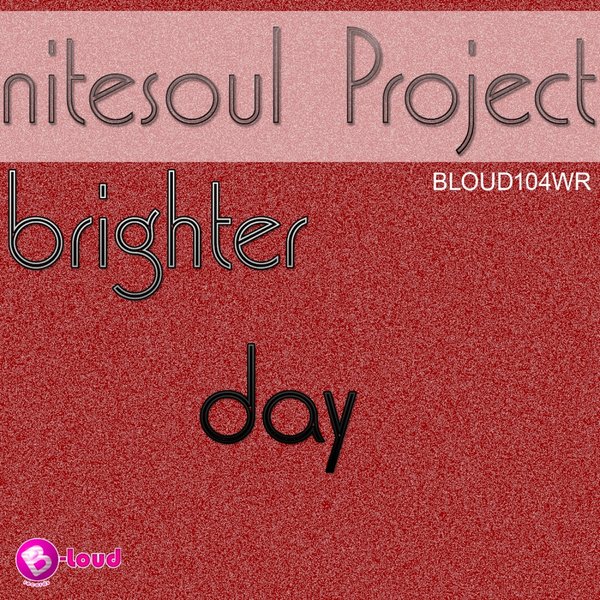 Nitesoul Project - Brighter Day