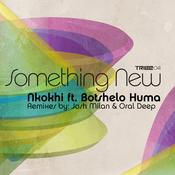 Nkokhi feat. Botshelo Huma - Something New