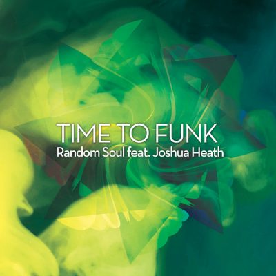 00-Random Soul feat. Joshua Heath-Time To Funk RSR026-2013--Feelmusic.cc