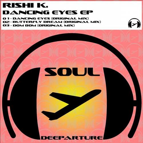 Rishi K. - Dancing Eyes EP