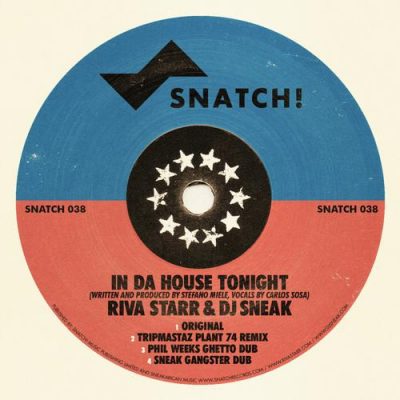 00-Riva Starr & Dj Sneak-In Da House Tonight  SNATCH038-2013--Feelmusic.cc