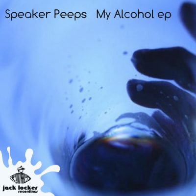 00-Speaker Peeps-My Alcohol EP JLR-034 -2013--Feelmusic.cc