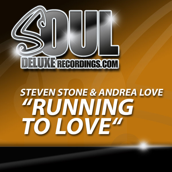 Steven Stone feat. Andrea Love - Running To Love