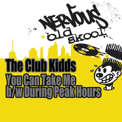 00-The Club Kidds-You Can Take Me B-W During Peak Hours NOS20045-2013--Feelmusic.cc