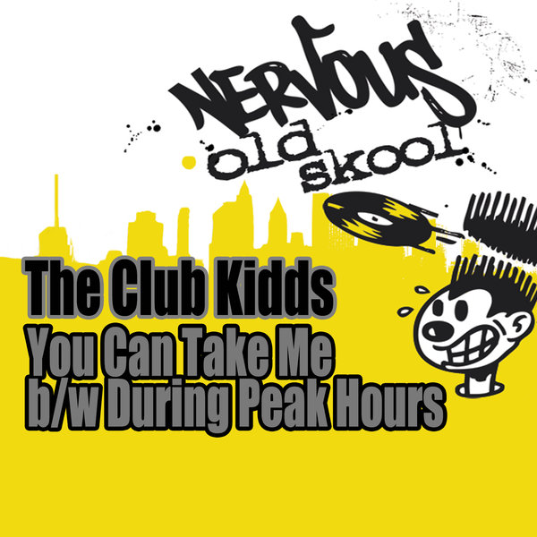The Club Kidds - You Can Take Me / During Peak Hours