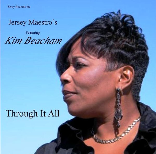 The Jersey Maestros feat. Kim Beacham - Through It All