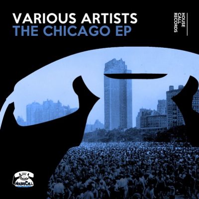 00-VA-The Chicago EP HCR008 -2013--Feelmusic.cc