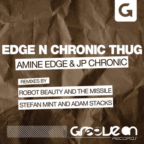 Amine Edge & Jp Chronic - Edge N Chronic Thug