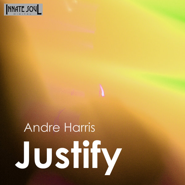 Andre Harris - Justify
